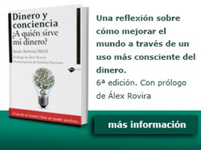 Dinero y Conciencia. ¿A quién sirve mi dinero?